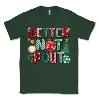 Sports Green better not pout Classic Tee - MaliasSmallBusiness