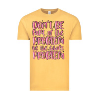 Vintage Mustard don't be part of the problem be the whole problem Vintage Tee - MaliasSmallBusiness