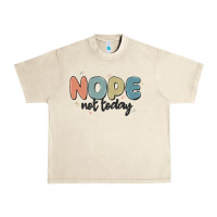 Sandshell nope not today Urban Heavy Tee - MaliasSmallBusiness