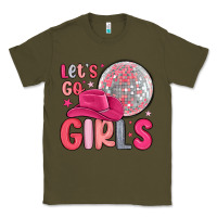 Army Green let s go girls Classic Tee - MaliasSmallBusiness