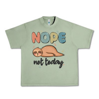Oil Green nope not today Urban Heavy Tee - MaliasSmallBusiness