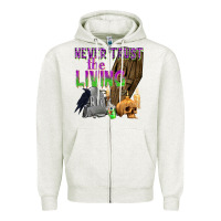 Oatmeal Heather Never Trust The Living Zipper Hoodie - texasbilliewilder