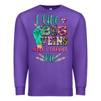 Purple i like big veins and i cannot lie Premium Sweatshirt - CowGirlArtShop