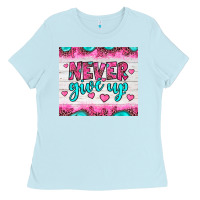 Baby Blue never give up Ladies Tee - JahusDesignShop