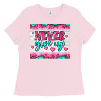 Bubblegum Pink never give up Ladies Tee - JahusDesignShop