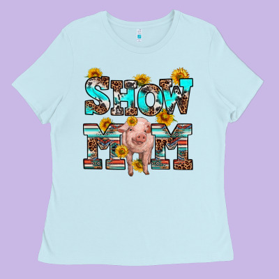 Show Mom Pig Ladies Tee Designed By Ranaportraitstore
