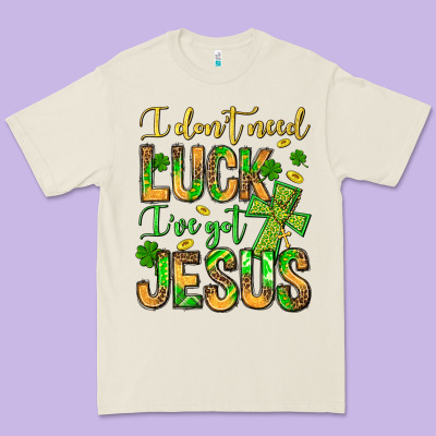 I Don't Need Luck I've Got Jesus Premium Tee Designed By Jasminsmagicworld