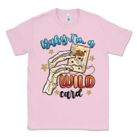 Bubblegum Pink baby im a wild card Classic Tee - MaliasSmallBusiness