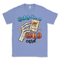 Colony Blue baby im a wild card Classic Tee - MaliasSmallBusiness