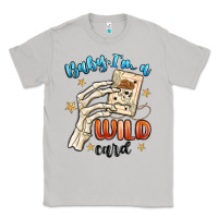 Moon Dust baby im a wild card Classic Tee - MaliasSmallBusiness