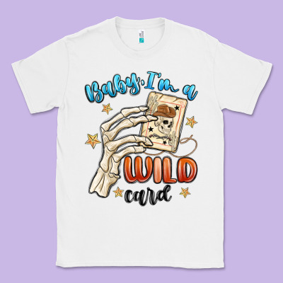 Baby Im A Wild Card Classic Tee Designed By Maliassmallbusiness