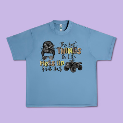 The Best Things In Life Mess Up Your Hair Urban Heavy Tee Designed By Maliassmallbusiness