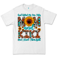 God Gifted Me Two Titles Mom And Kiki And I Rock T Premium Tee | Teevron