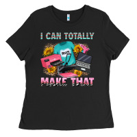 Black i can totally make that Ladies Tee - RanaPortraitStore
