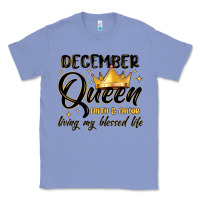 Colony Blue december queen faith and favor living my blessed l Classic Tee - MaliasSmallBusiness