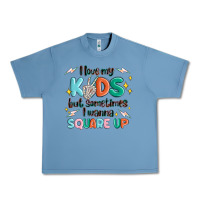 I Love My Kids But Sometimes I Wanna Square Up Urban Heavy Tee | Teevron