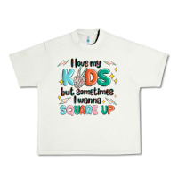 Pistachio i love my kids but sometimes i wanna square up Urban Heavy Tee - MaliasSmallBusiness