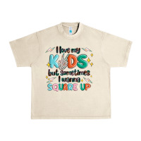 Sandshell i love my kids but sometimes i wanna square up Urban Heavy Tee - MaliasSmallBusiness