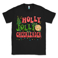 Black holly jolly cheerleader Classic Tee - MaliasSmallBusiness