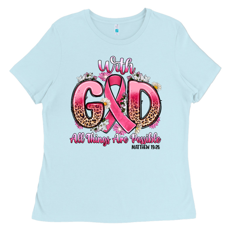 Breast Cancer With God All Things Are Possible Ladies Tee by Artiststas | Teevron