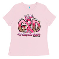 Bubblegum Pink breast cancer with god all things are possible Ladies Tee - Artiststas