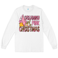 White Dreaming Of A Pink Christmas Long Sleeve Tee - BundleAndBundleShop