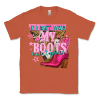 Copper if i cant wear my boots i aint going Classic Tee - NancyCooperArtShop