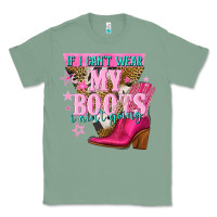 Sage if i cant wear my boots i aint going Classic Tee - NancyCooperArtShop