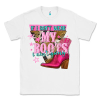 White if i cant wear my boots i aint going Classic Tee - NancyCooperArtShop