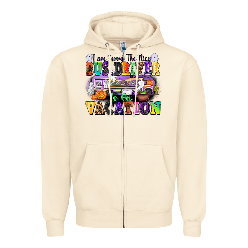 I Am Sorry The Nice Bus Driver Is On Vacation Zipper Hoodie by texasbilliewilder | Teevron