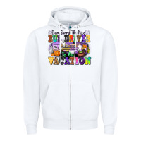 White I Am Sorry The Nice Bus Driver Is on Vacation Zipper Hoodie - texasbilliewilder