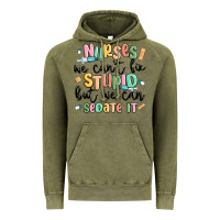 Vintage Olive nurses we cant fix stupid Vintage Hoodie - MaliasSmallBusiness
