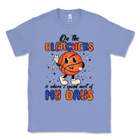 On The Bleachers Is Where I Spend Most Of My Days Classic Tee | Teevron