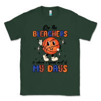 Sports Green on the bleachers is where i spend most of my days Classic Tee - MaliasSmallBusiness