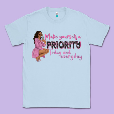 Make Yourself A Priority Today And Everyday Afro W Classic Tee Designed By Nancycooperartshop