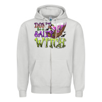 Dove Grey Don't Be a Salty Witch Zipper Hoodie - texasbilliewilder
