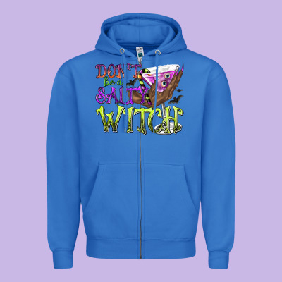 Don't Be A Salty Witch Zipper Hoodie Designed By Texasbilliewilder