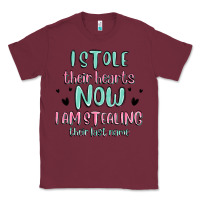 Burgundy i stole their hearts now i am stealing their last Classic Tee - MaliasSmallBusiness