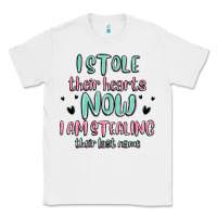 White i stole their hearts now i am stealing their last Classic Tee - MaliasSmallBusiness