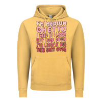 Vintage Mustard im medium ghetto i keep it classy but deep down pn Vintage Hoodie - MaliasSmallBusiness