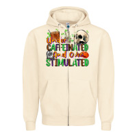 Sandshell Under Caffeinated and Over Stimulated Zipper Hoodie - texasbilliewilder