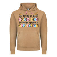 Today Is A Good Day To Disrupt Systems Of Oppressi Vintage Hoodie | Teevron