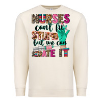 Sandshell cowgirl nurses can't fix stupid Premium Sweatshirt - CowGirlArtShop