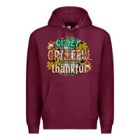 Burgundy crazy grateful thankful Premium Hoodie - CowGirlArtShop