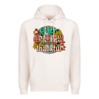 Pale Pink crazy grateful thankful Premium Hoodie - CowGirlArtShop