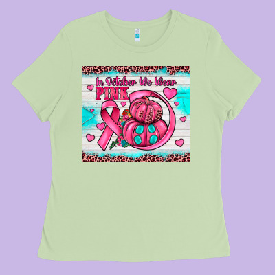 In October We Wear Pink Ladies Tee Designed By Jahusdesignshop