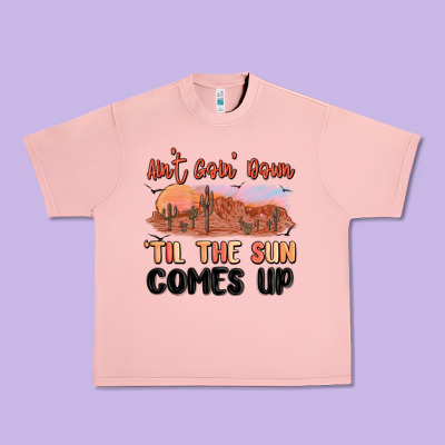 Ain't Goin' Down 'til The Sun Comes Up Urban Heavy Tee Designed By Maliassmallbusiness