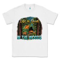 White life is good in the woods Classic Tee - NancyCooperArtShop