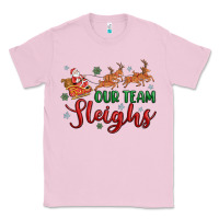Bubblegum Pink our team sleigh Classic Tee - MaliasSmallBusiness