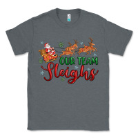 Charcoal Heather our team sleigh Classic Tee - MaliasSmallBusiness